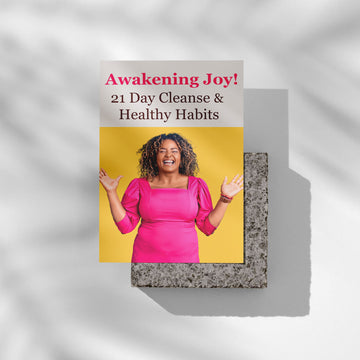Awakening Joy! (21 Day Cleanse)
